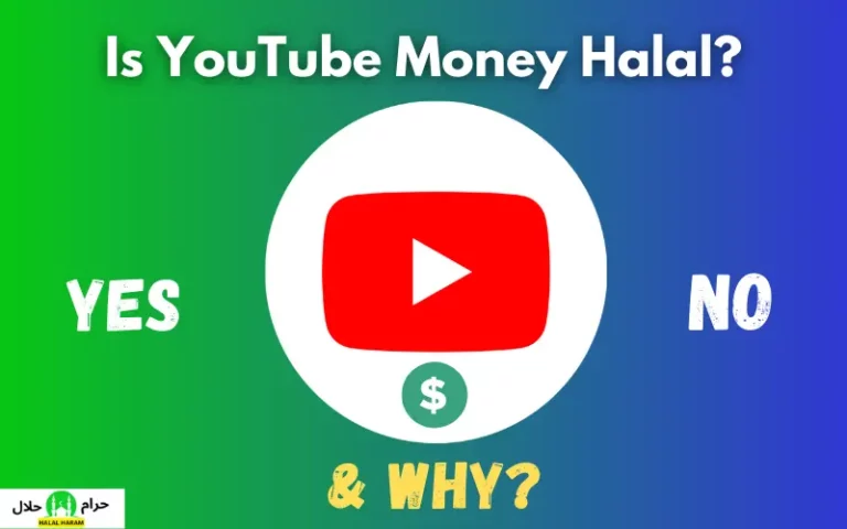 Is YouTube Money Halal In Islam?