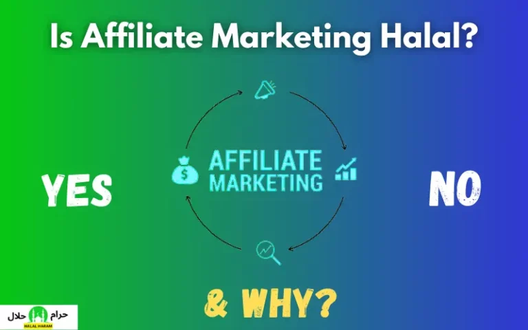 Is Affiliate Marketing Halal Or Haram In Islam?