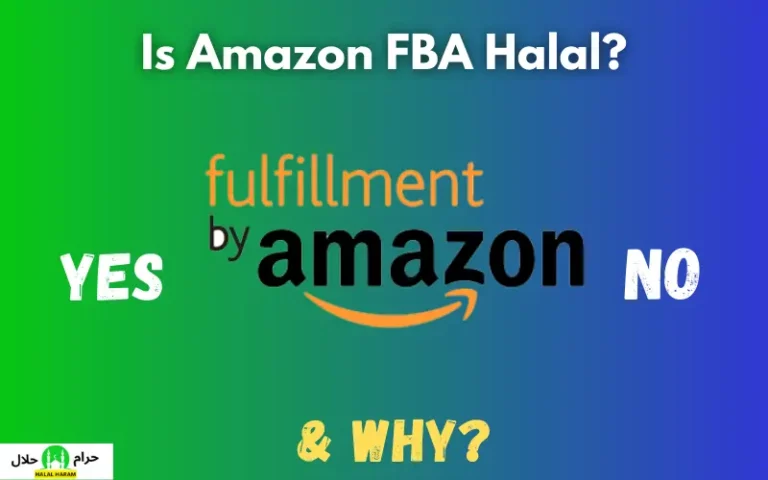 Is Amazon FBA Halal Or Haram In Islam?