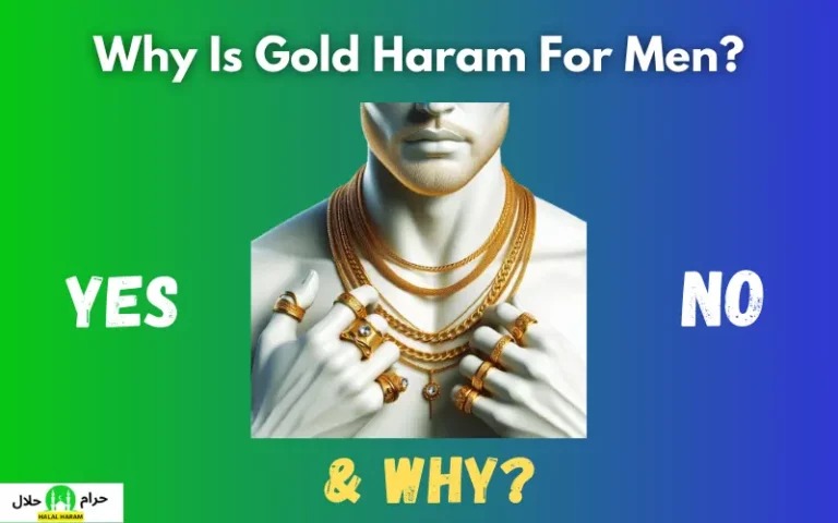 Why Is Gold Haram For Men In Islam?