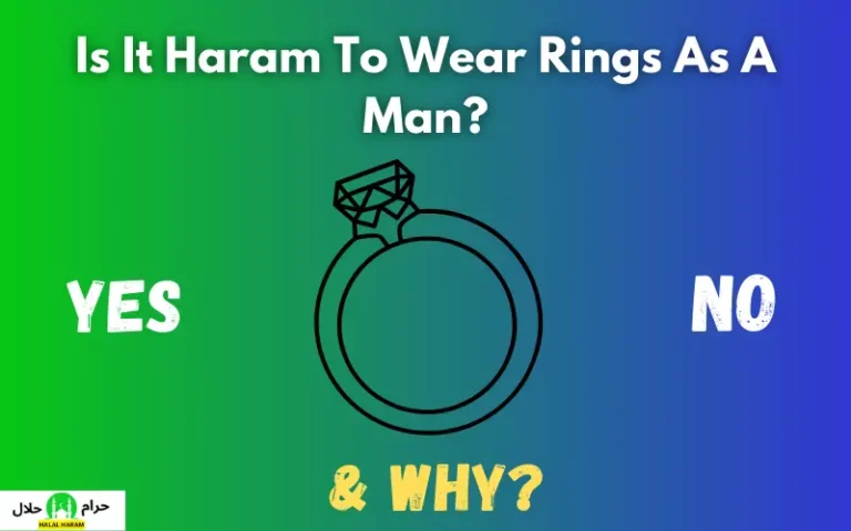 Is It Haram To Wear Rings As A Man In Islam?